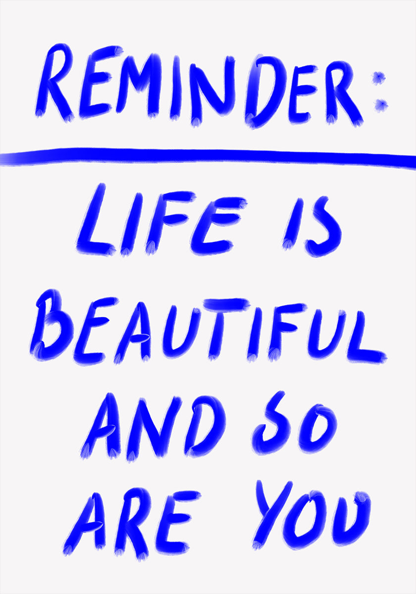 Beautiful Reminder Plakat