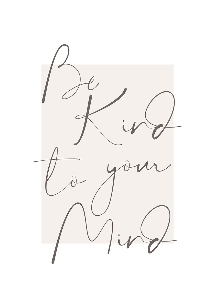 Bekindtoyourmind 4 Plakat