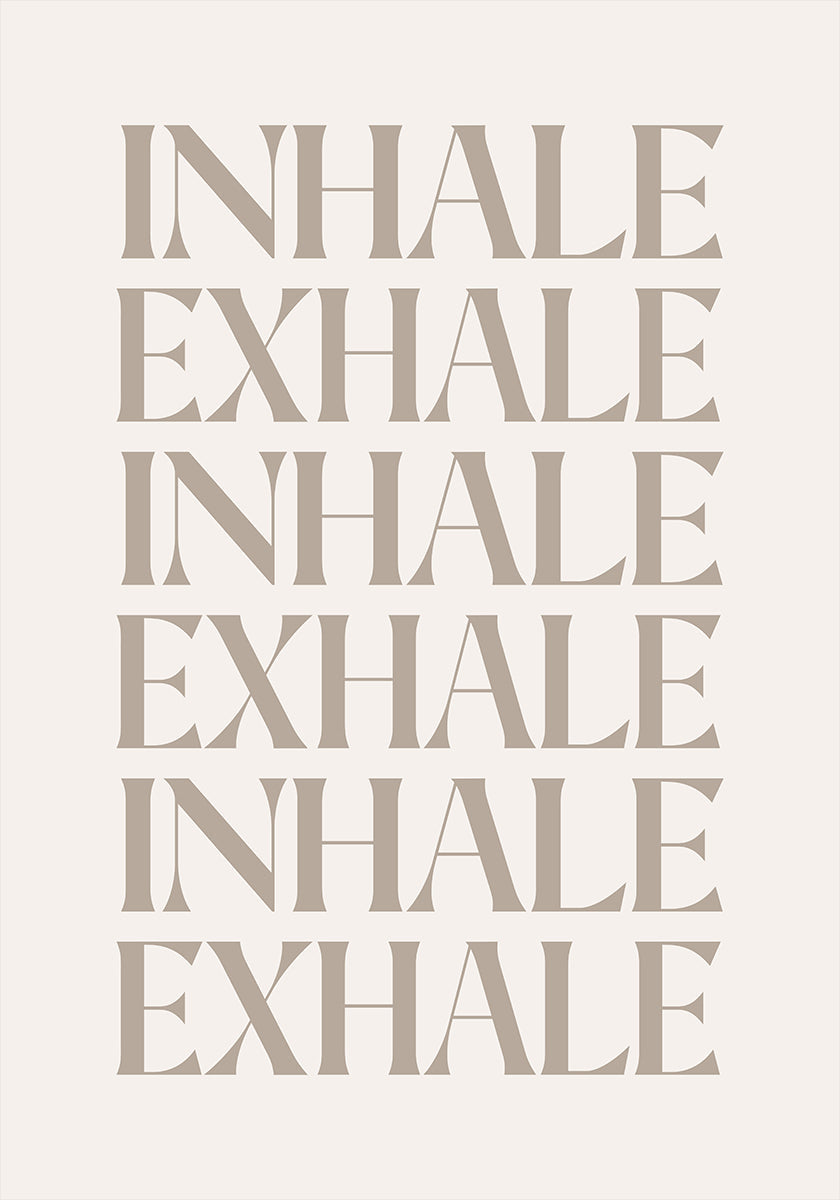Inhale Exhale Plakat