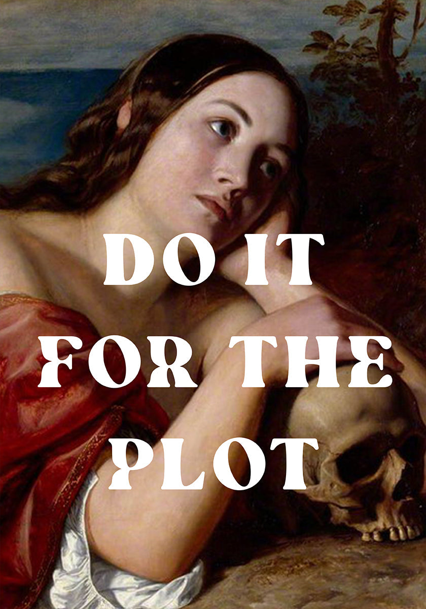 Do It for The Plot Poster