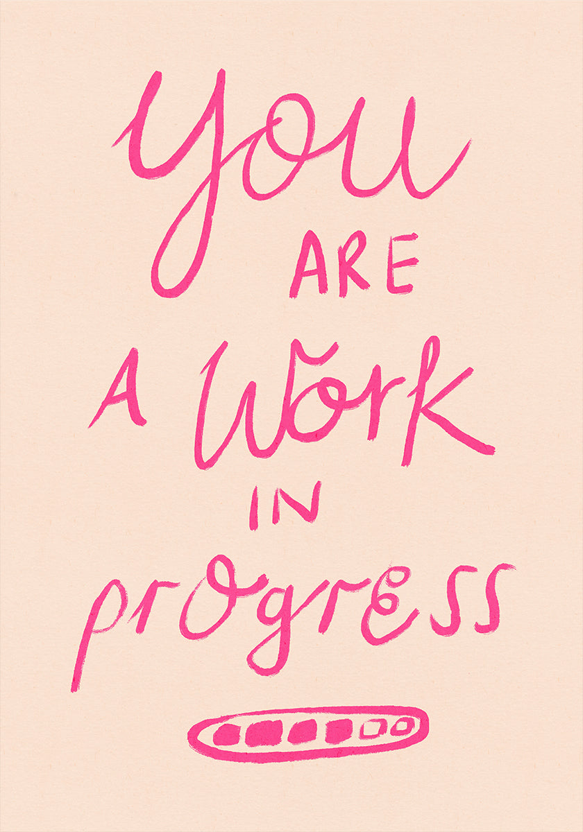 You are a Work in Progress Typography Pink Plakat