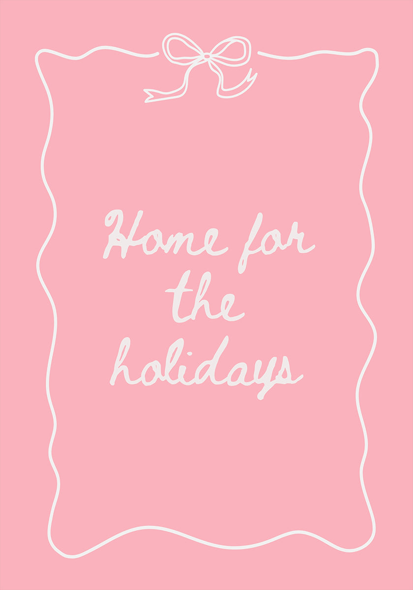 Home for the Holidays - White on Pink Plakat