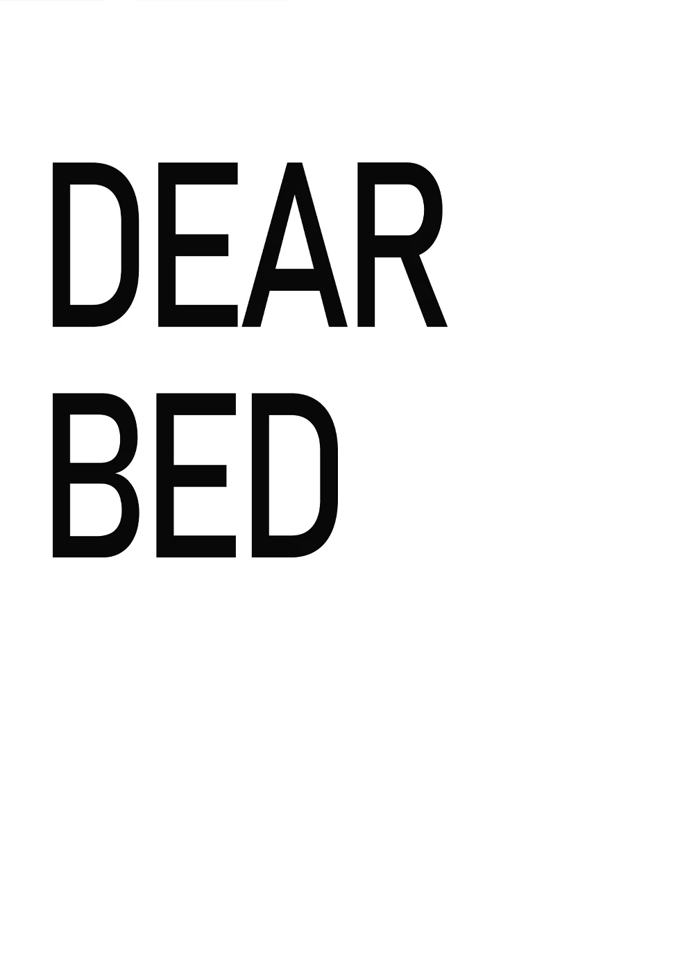 Dear Bed Typography Plakat