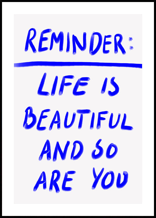 Beautiful Reminder Plakat