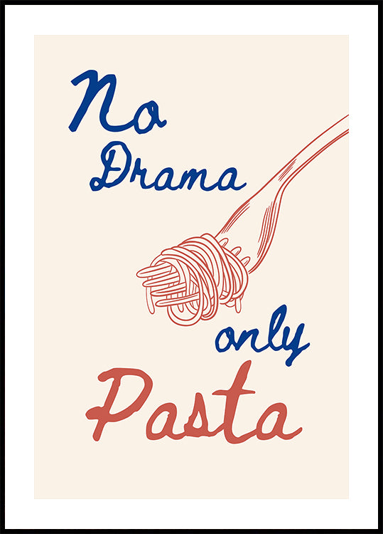 No drama only pasta, Illustration + Text