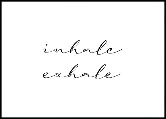 Breathe Easy: Inhale Exhale Minimalist Art Plakat