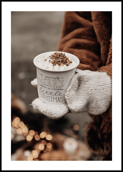 Hot Chocolate in Cozy Hands Plakat