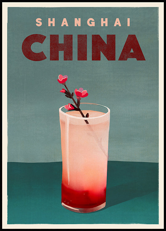 Travel Cocktail Shanghai China Plakat
