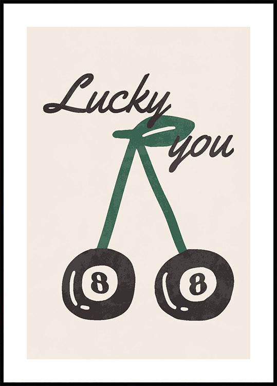 Lucky You Cherry Plakat - Posterbox.dk