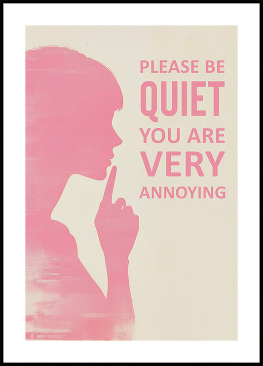 Please Be Quiet Plakat