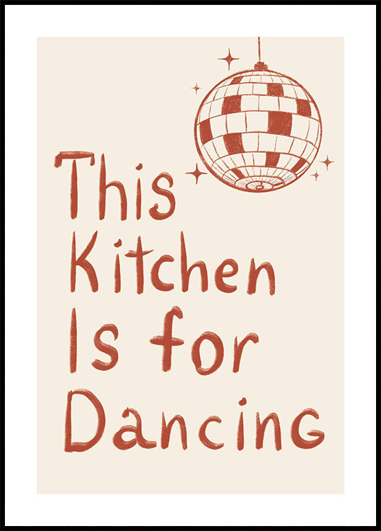 This Kitchen Is For Dancing Plakat - Posterbox.dk