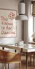 This Kitchen Is For Dancing Plakat - Posterbox.dk
