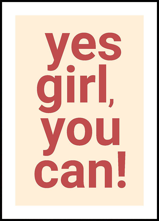 Yes Girl You Can Plakat - Posterbox.dk
