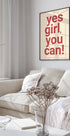 Yes Girl You Can Plakat - Posterbox.dk