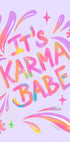 Karma Babe Plakat - Posterbox