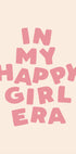 In My Happy Girl Era - Posterbox