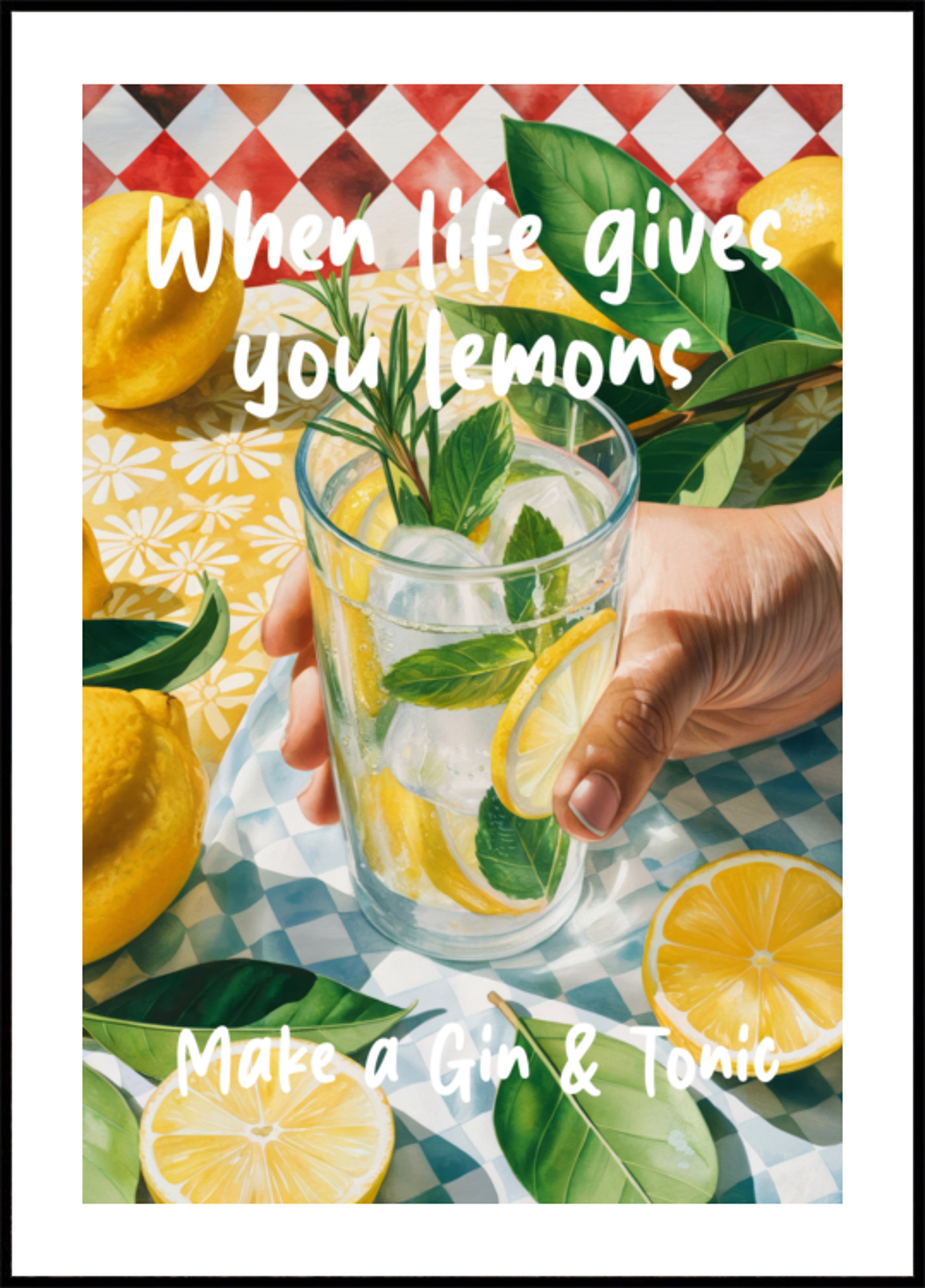 When Life Gives You Lemons, Make A Gin &amp; Tonic