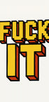 Retro Fuck It Statement - Posterbox