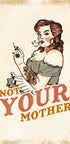 Not Your Mother Rockabilly Pinup With Sassy Attitude - Posterbox