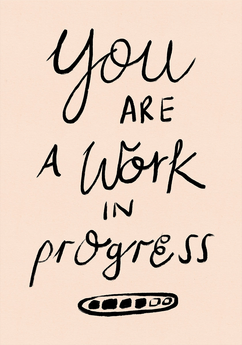 You are a Work in Progress Typography Plakat - Posterbox