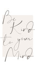 Bekindtoyourmind 4 Plakat - Posterbox