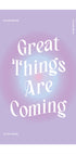 Great Things Are Coming Plakat - Posterbox