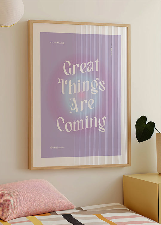 Great Things Are Coming Plakat