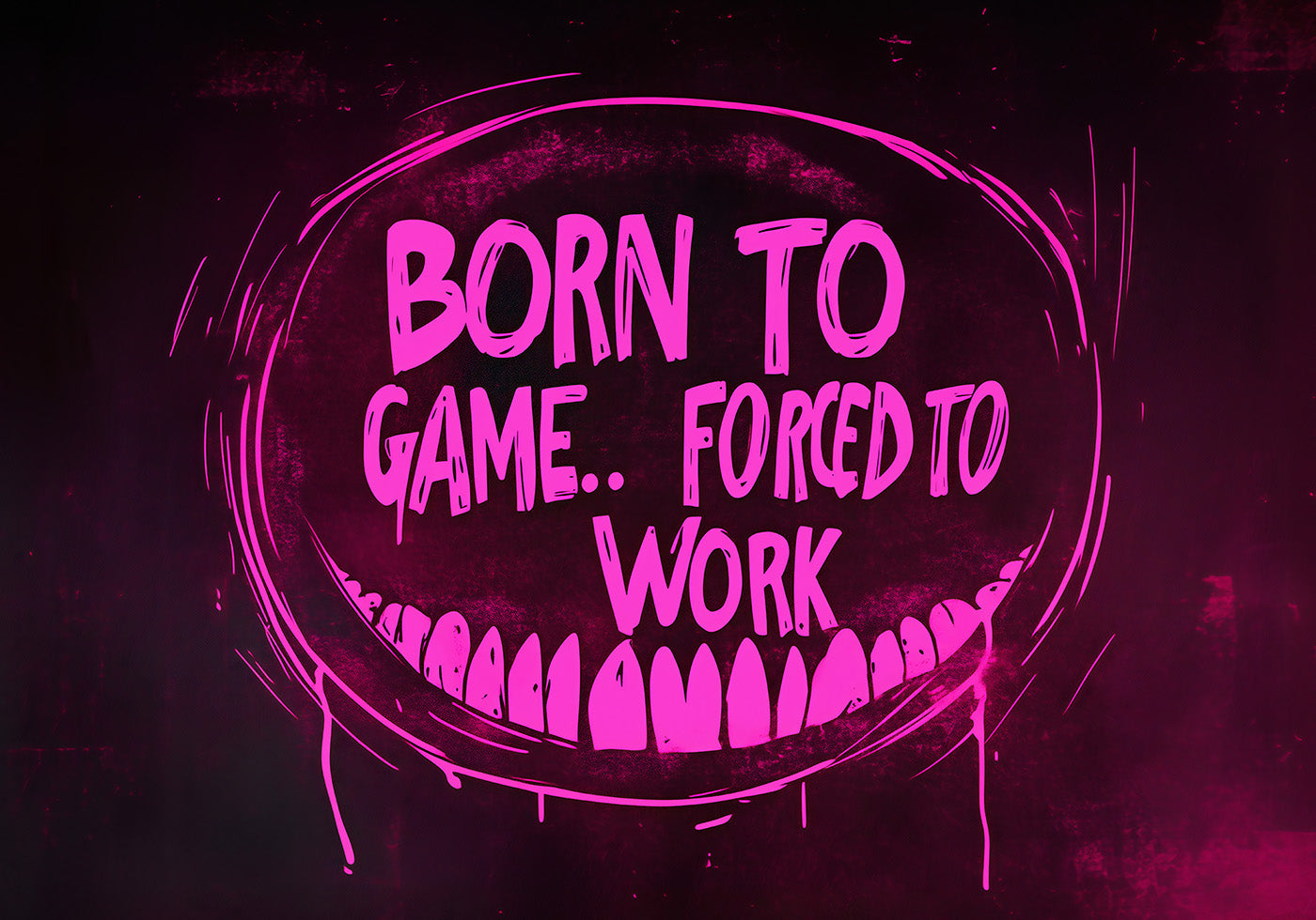 Born to Game Forced to Work Dark Neon Gaming Art Plakat - Posterbox.dk
