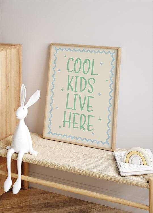 Cool Kids Lve Here Plakat - Posterbox.dk