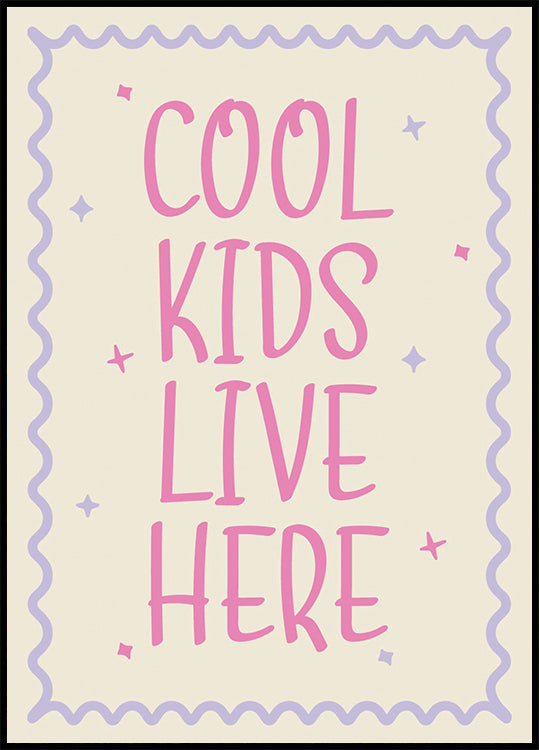 Cool Kids Lve Here, Playful kids Quote Plakat - Posterbox.dk