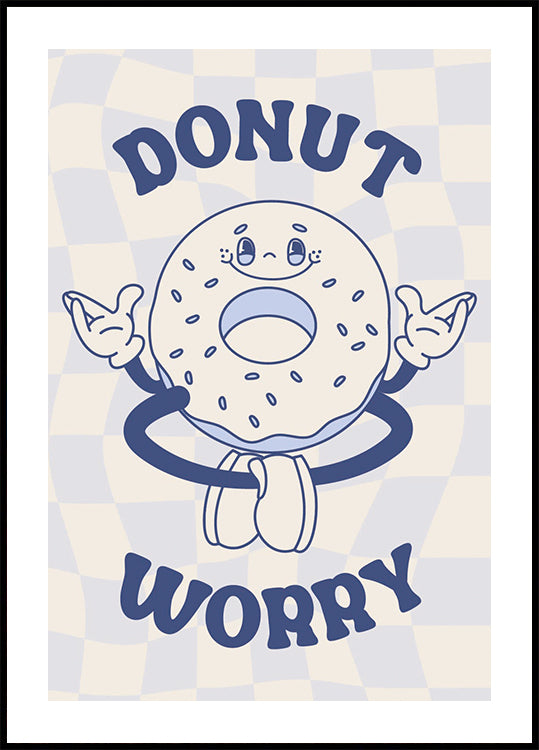 Donut Worry Plakat - Posterbox.dk