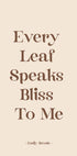 Every Leaf Speaks Plakat - Posterbox.dk