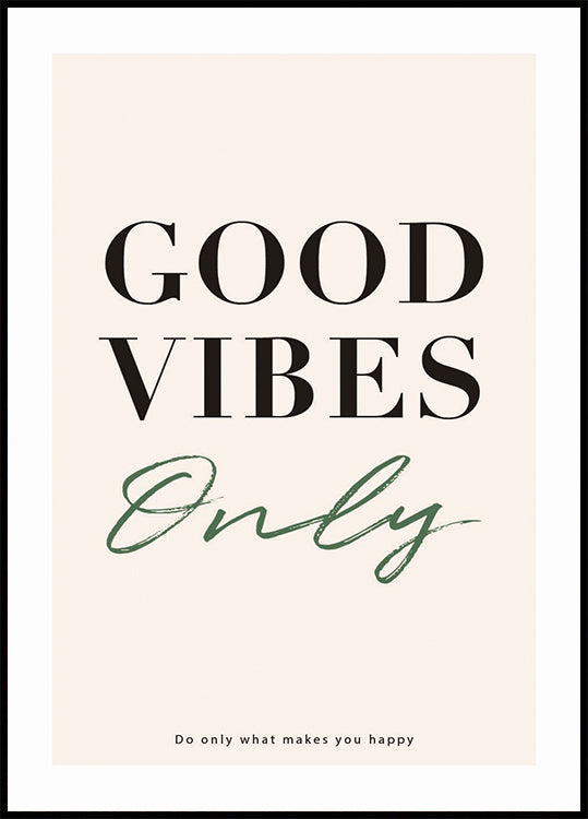 Good Vibes Only, Inspirational Typography Print Plakat - Posterbox.dk