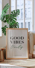Good Vibes Only, Inspirational Typography Print Plakat - Posterbox.dk