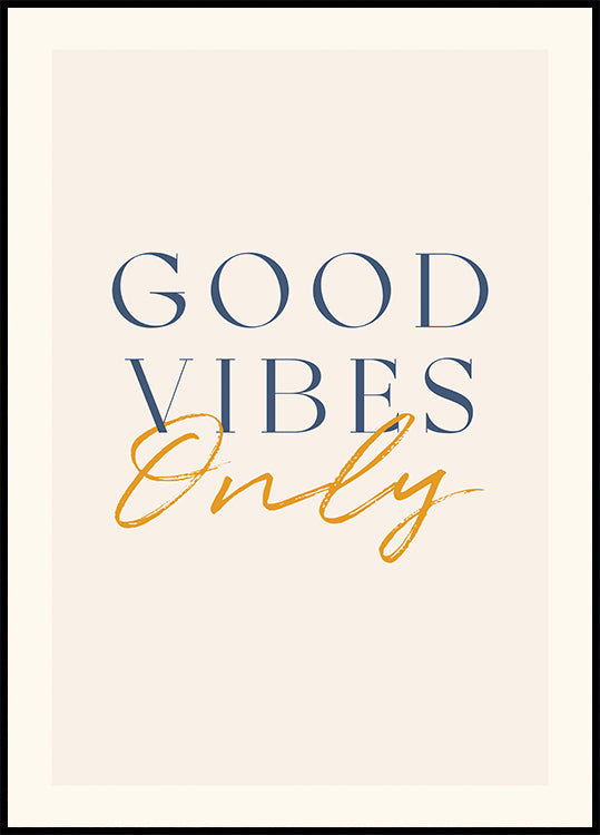Good Vibes Only, Positive Quote plakat - Posterbox.dk