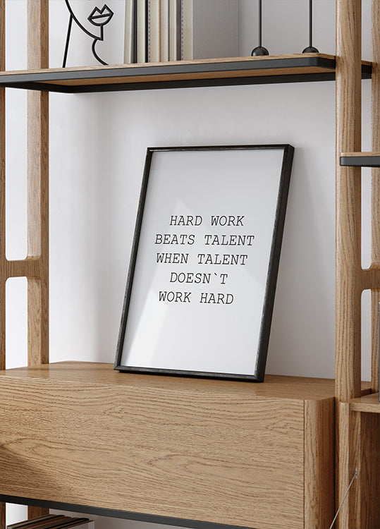 Hard Work Beats Talent Plakat - Posterbox.dk
