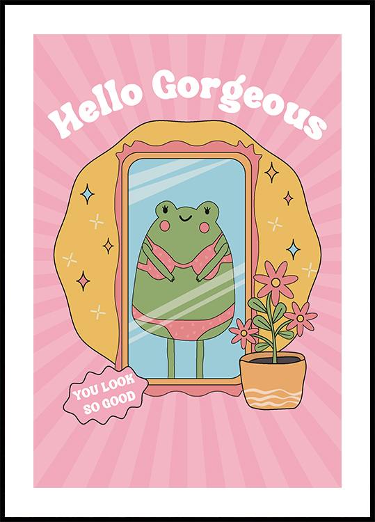 Hello Gorgeous Frog Plakat - Posterbox.dk