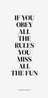 If You Obey All The Rules You Miss All The Fun Plakat - Posterbox.dk