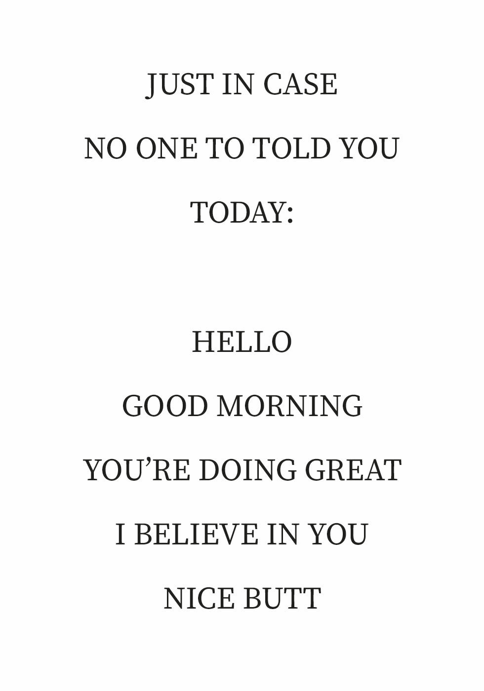 Just In Case motivation Plakat - Posterbox.dk