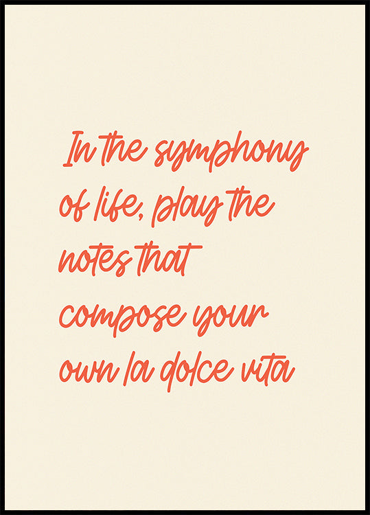 La Dolce Vita Symphony, Inspirational Quote Plakat - Posterbox.dk