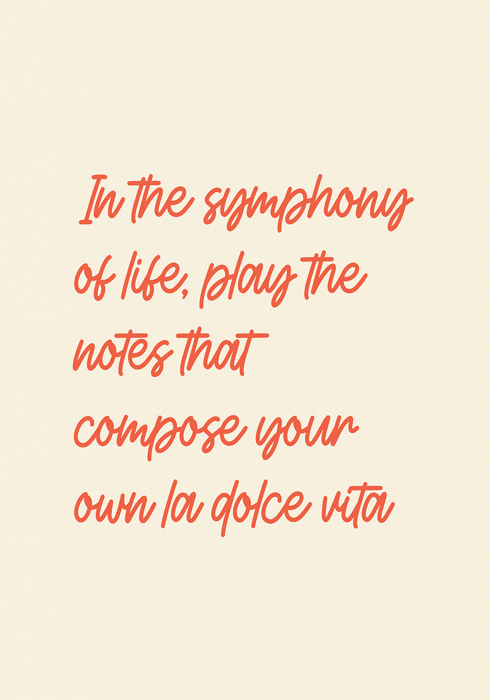 La Dolce Vita Symphony, Inspirational Quote Plakat - Posterbox.dk