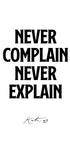 Never Complain Never Explain, Kate Moss Plakat - Posterbox.dk