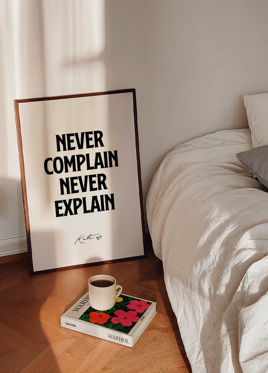 Never Complain Never Explain, Kate Moss Plakat - Posterbox.dk