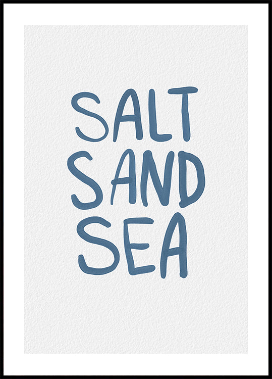 Salt Sand Sea Plakat - Posterbox.dk